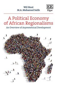 bokomslag A Political Economy of African Regionalisms