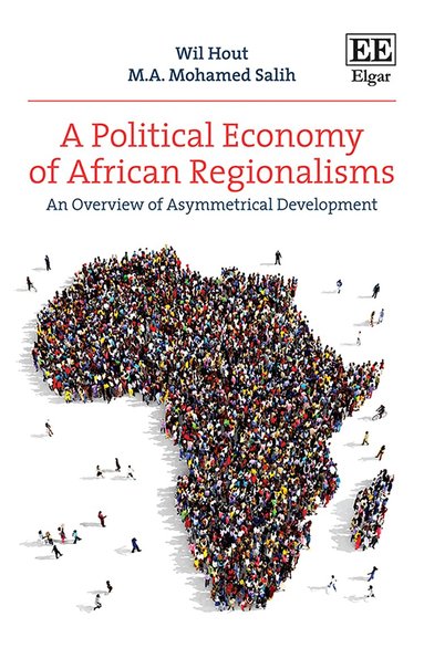 Wil Hout, M. A.M. Salih - Political Economy of African Regionalisms, Inbunden