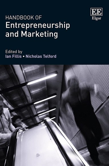 Ian Fillis, Nicholas Telford - Handbook of Entrepreneurship and Marketing, Inbunden