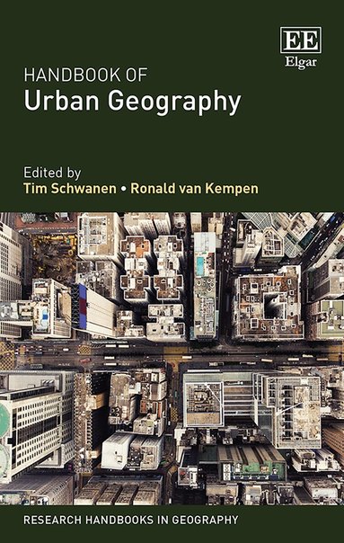 Tim Schwanen, Ronald van Kempen - Handbook of Urban Geography, Inbunden