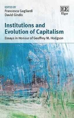 bokomslag Institutions and Evolution of Capitalism