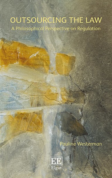 Pauline Westerman - Outsourcing the Law, Inbunden