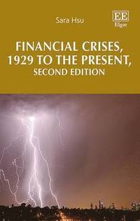 bokomslag Financial Crises, 1929 to the Present, Second Edition