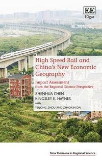 bokomslag High Speed Rail and Chinas New Economic Geography