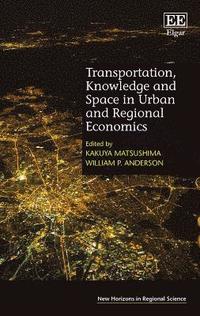bokomslag Transportation, Knowledge and Space in Urban and Regional Economics
