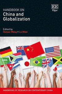 bokomslag Handbook on China and Globalization