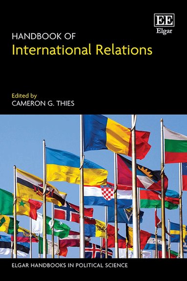 Cameron G. Thies - Handbook of International Relations, Inbunden