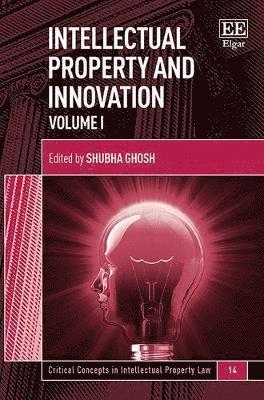 Shubha Ghosh - Intellectual Property and Innovation, Inbunden