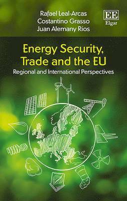 Energy Security, Trade and the EU 1