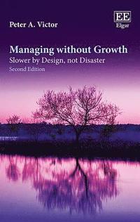 bokomslag Managing without Growth, Second Edition