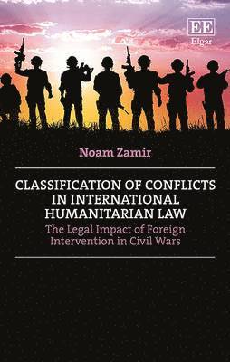 bokomslag Classification of Conflicts in International Humanitarian Law