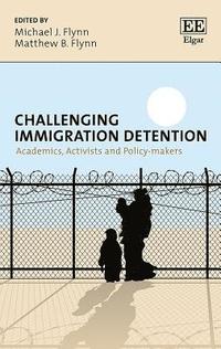 bokomslag Challenging Immigration Detention