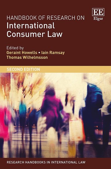 Geraint Howells, Iain Ramsay, Thomas Wilhelmsson - Handbook of Research on International Consumer Law, Second Edition, Inbunden