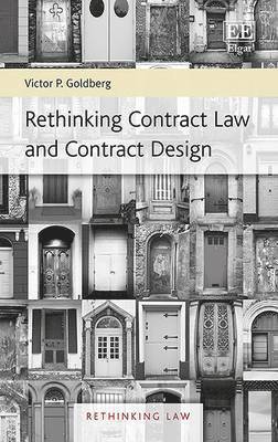 Victor P. Goldberg - Rethinking Contract Law and Contract Design, Häftad