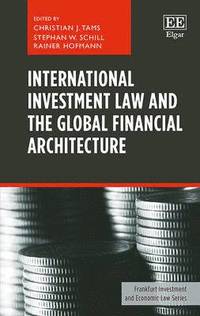 bokomslag International Investment Law and the Global Financial Architecture