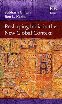 bokomslag Reshaping India in the New Global Context