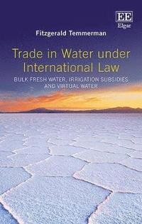 bokomslag Trade in Water Under International Law