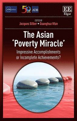 Jacques Silber, Guanghua Wan - Asian ‘Poverty Miracle’, Inbunden