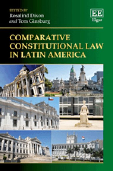 Rosalind Dixon, Tom Ginsburg - Comparative Constitutional Law in Latin America, Inbunden