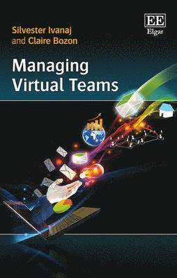 Silvester Ivanaj, Claire Bozon - Managing Virtual Teams, Inbunden