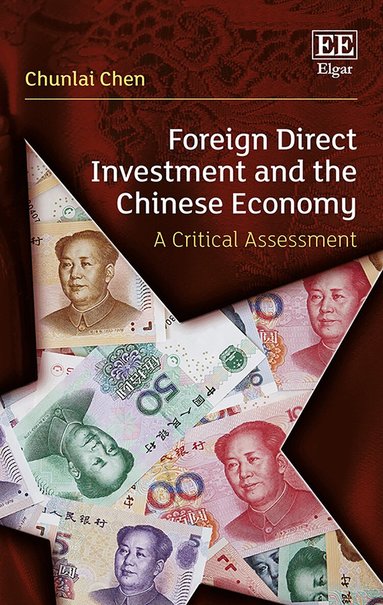 Chunlai Chen - Foreign Direct Investment and the Chinese Economy, Inbunden