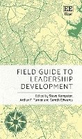Steve Kempster, Arthur F. Turner, Gareth Edwards - Field Guide to Leadership Development, Inbunden