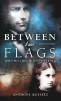 Anthony Russell, Anthony G. Russell - Between Two Flags, Häftad