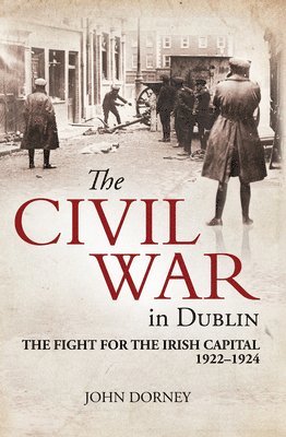 The Civil War in Dublin 1