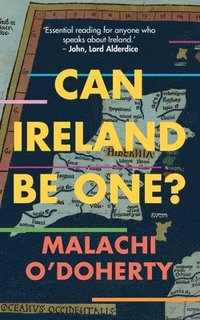 bokomslag Can Ireland Be One?