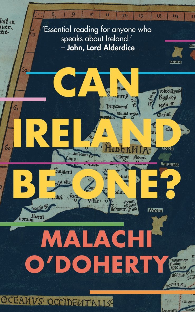 Malachi O'Doherty - Can Ireland Be One?, Häftad