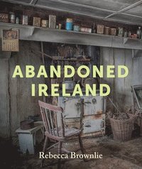 bokomslag Abandoned Ireland