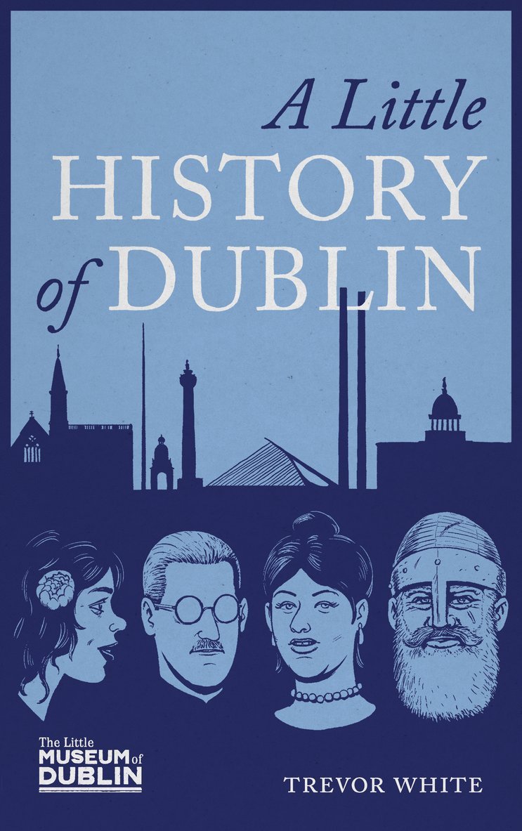 Little History of Dublin