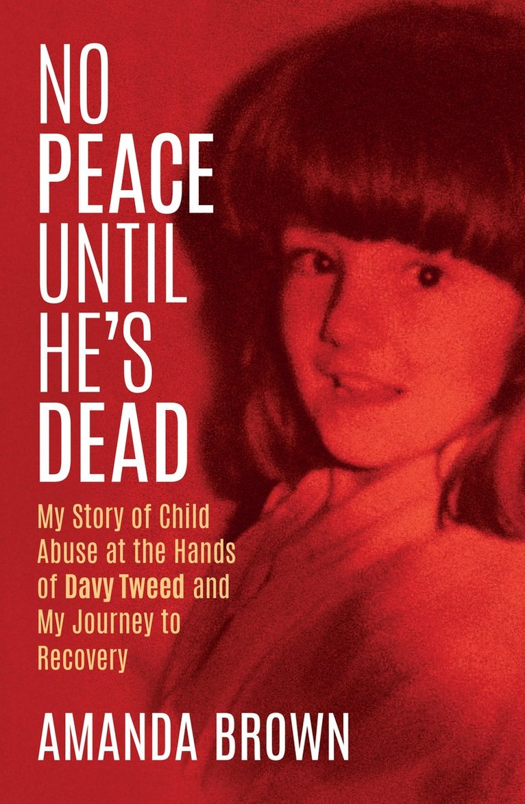Amanda Brown - No Peace Until He's Dead, Häftad