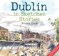 bokomslag Dublin in Sketches and Stories