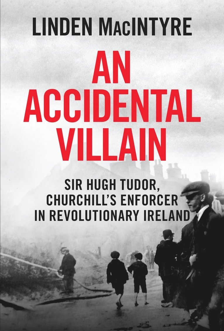 Linden MacIntyre, Linden Macintyre - An Accidental Villain, Häftad