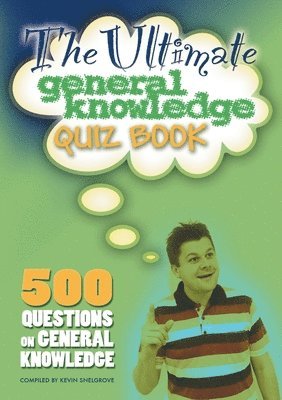 Kevin Snelgrove - Ultimate General Knowledge Quiz Book, Häftad