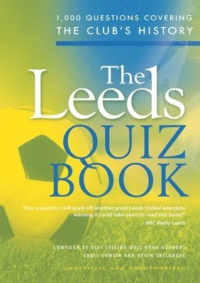 Chris Cowlin, Kevin Snelgrove - Leeds Quiz Book, Häftad