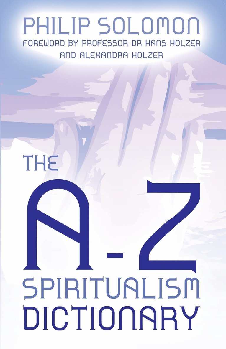 The A-Z Spiritualism Dictionary 1