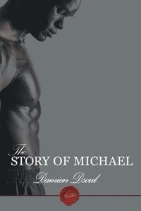 bokomslag The Story of Michael
