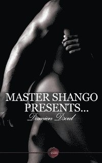 bokomslag Master Shango Presents...
