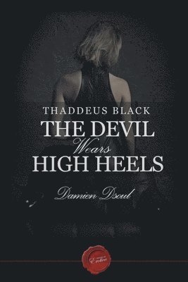 Thaddeus Black - The Devil Wears High Heels 1