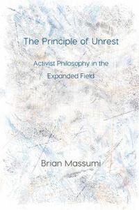 bokomslag The Principle of Unrest