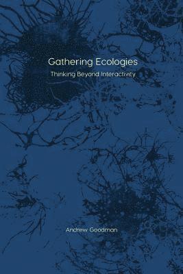 bokomslag Gathering Ecologies