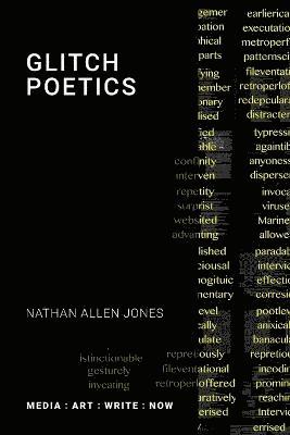 Nathan Jones, Nathan Allen Jones, Allen Jones, Nathan - Glitch Poetics, Häftad