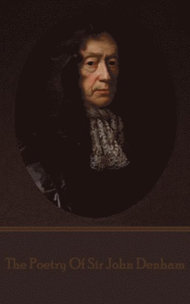 John Denham - The Poetry of Sir John Denham, Häftad