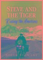 Steve and the Tiger Riding the Americas 1