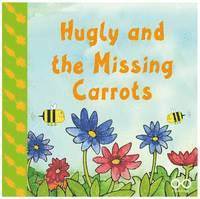 bokomslag Hugly and the Missing Carrots