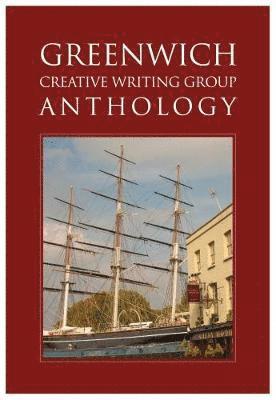 bokomslag Greenwich Creative Writing Group Anthology