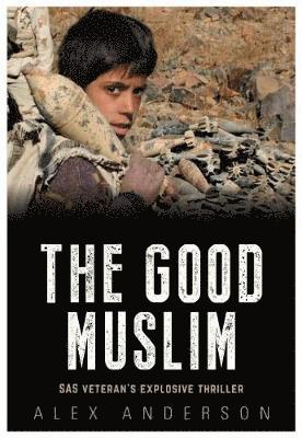 Alex Anderson - Good Muslim, Häftad