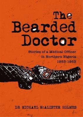 Michael McAlister Holmes - Bearded Doctor, Häftad